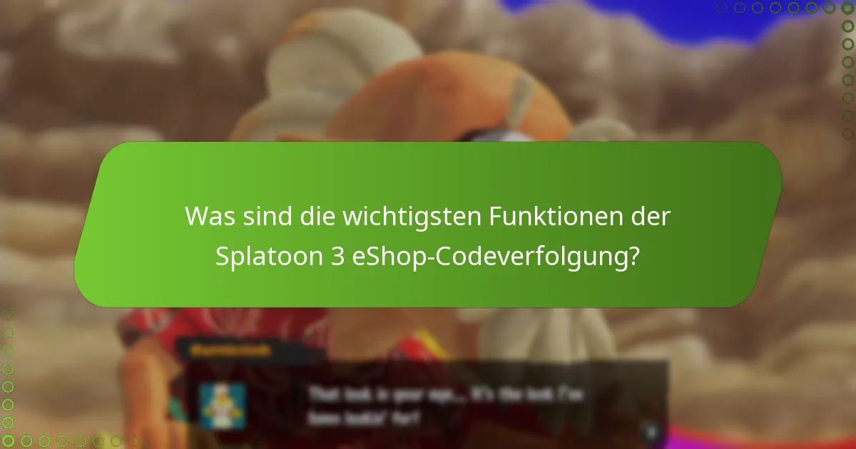 Was sind die häufigsten Probleme bei der Splatoon 3 eShop-Codeverfolgung?