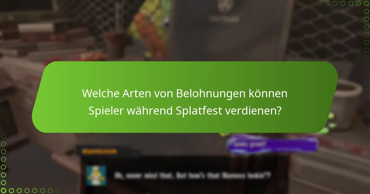 Wer ist berechtigt, Splatfest-Belohnungen in Splatoon 3 zu erhalten?