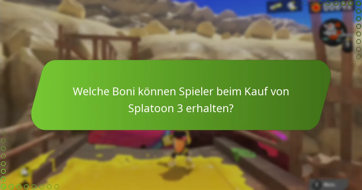 Welche Boni können Spieler beim Kauf von Splatoon 3 erhalten?