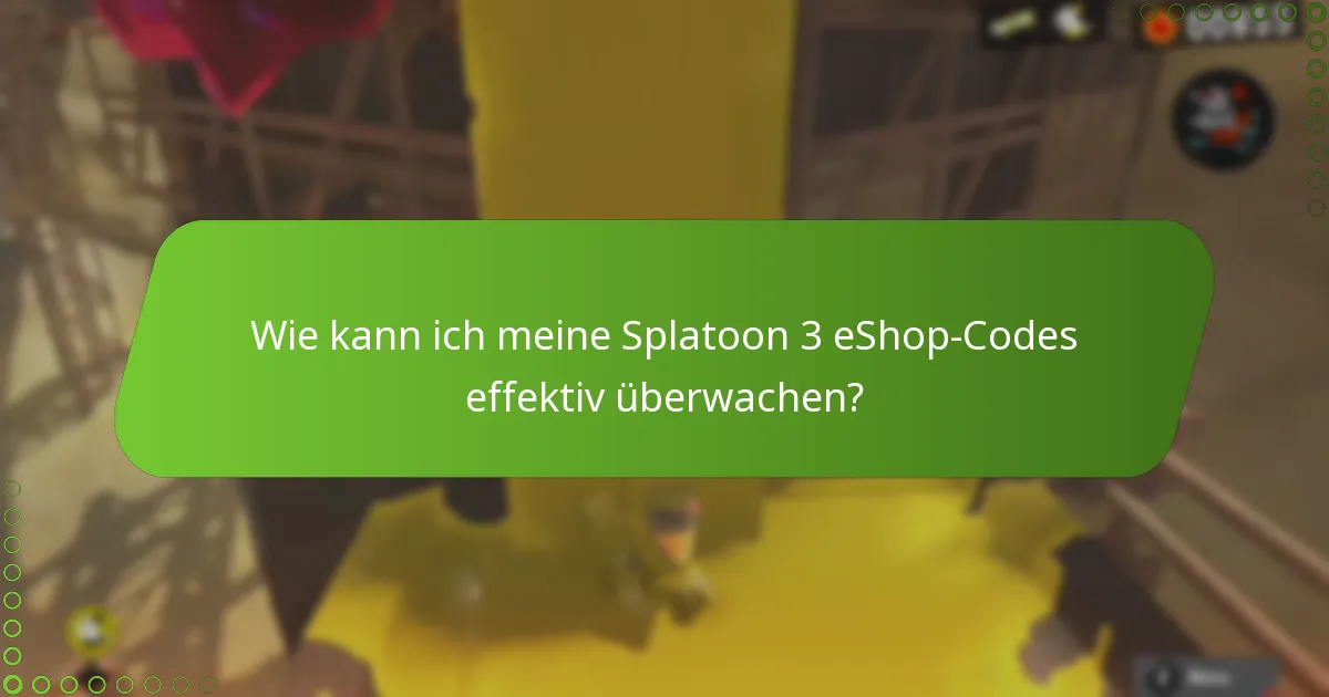Was sind die Vorteile der Verfolgung von Splatoon 3 eShop-Codes?