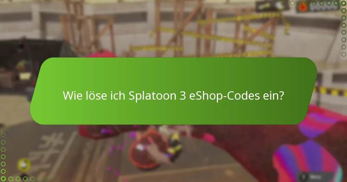 Wie löse ich Splatoon 3 eShop-Codes ein?